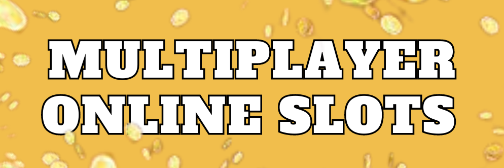 Multiplayer Online Slots Multiplayer Online Pokies
