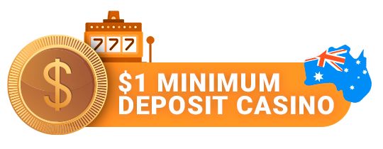 1 Dollar Deposit Casino $1 deposit casino in Australia
